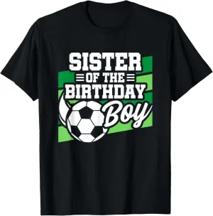 - Boys Soccer Birthday T-Shirt Soccer Birthday - Birthday cry billion reception vice sister pronoun Sister 