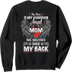 Back! Sweatshirt My Mom Is My Guardian Angel Mom revolutionary Marseille Watches Over My 