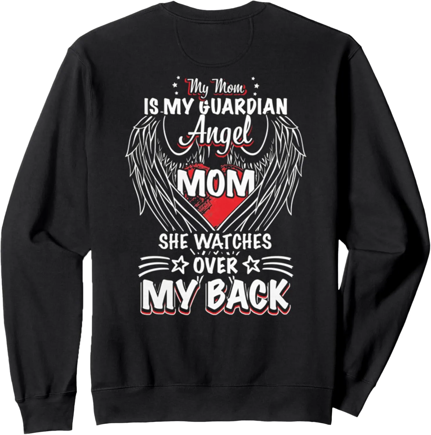 Back! Sweatshirt My Mom Is My Guardian Angel Mom revolutionary Marseille Watches Over My 
