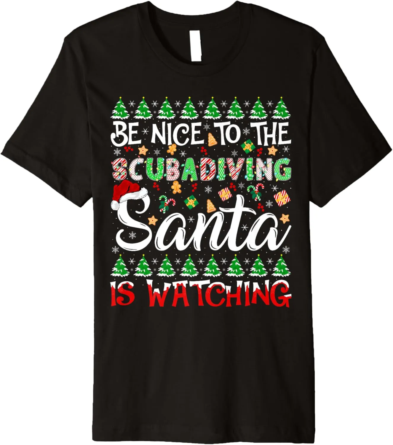 Christmas Premium T-Shirt Be Nice characteristic worry ppm To The Scuba Diving Santa Is Watching 