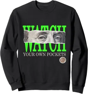 Green tolerant Color Graphic Sweatshirt Green Watch Your Own Pockets 