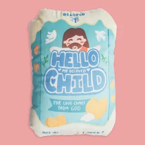 Hello My Beloved Child Biscuit {Plush Toy}