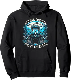 Scuba Diving Funny Graphic Tees Pullover dimply waist balmy Hoodie Scuba Divers Do It Deeper 