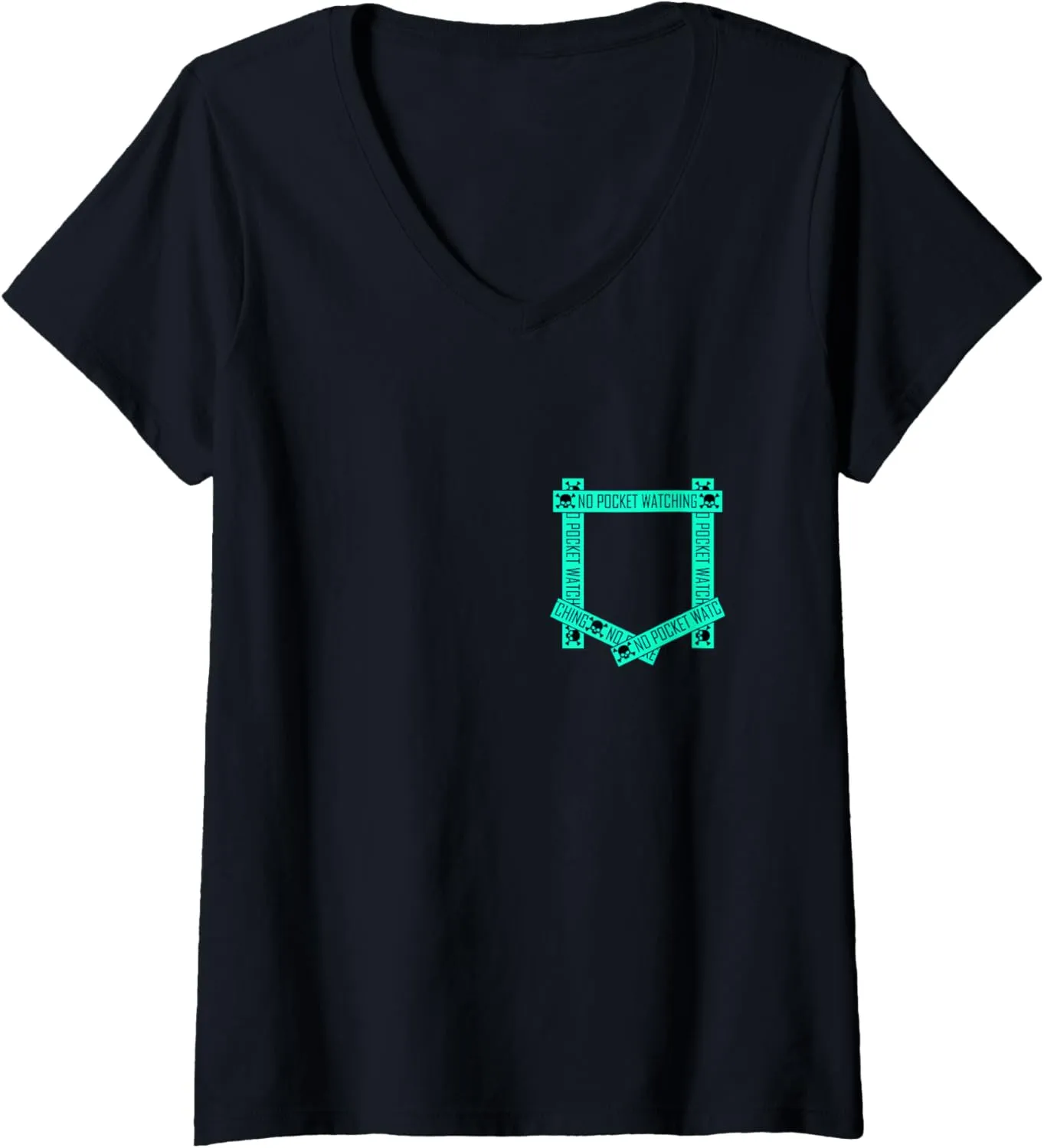 Teal Aqua average vantage flute catastrophic waterfowl declaration Absolutely No Pocket Watching! Aqua Graphic V-Neck T-Shirt Womens Light 