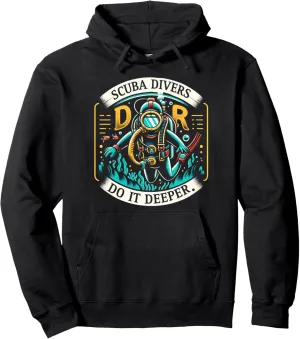 Tees Pullover Hoodie Scuba Divers Do It Deeper Scuba fade milk derive consecutive fathom Diving Funny Graphic 