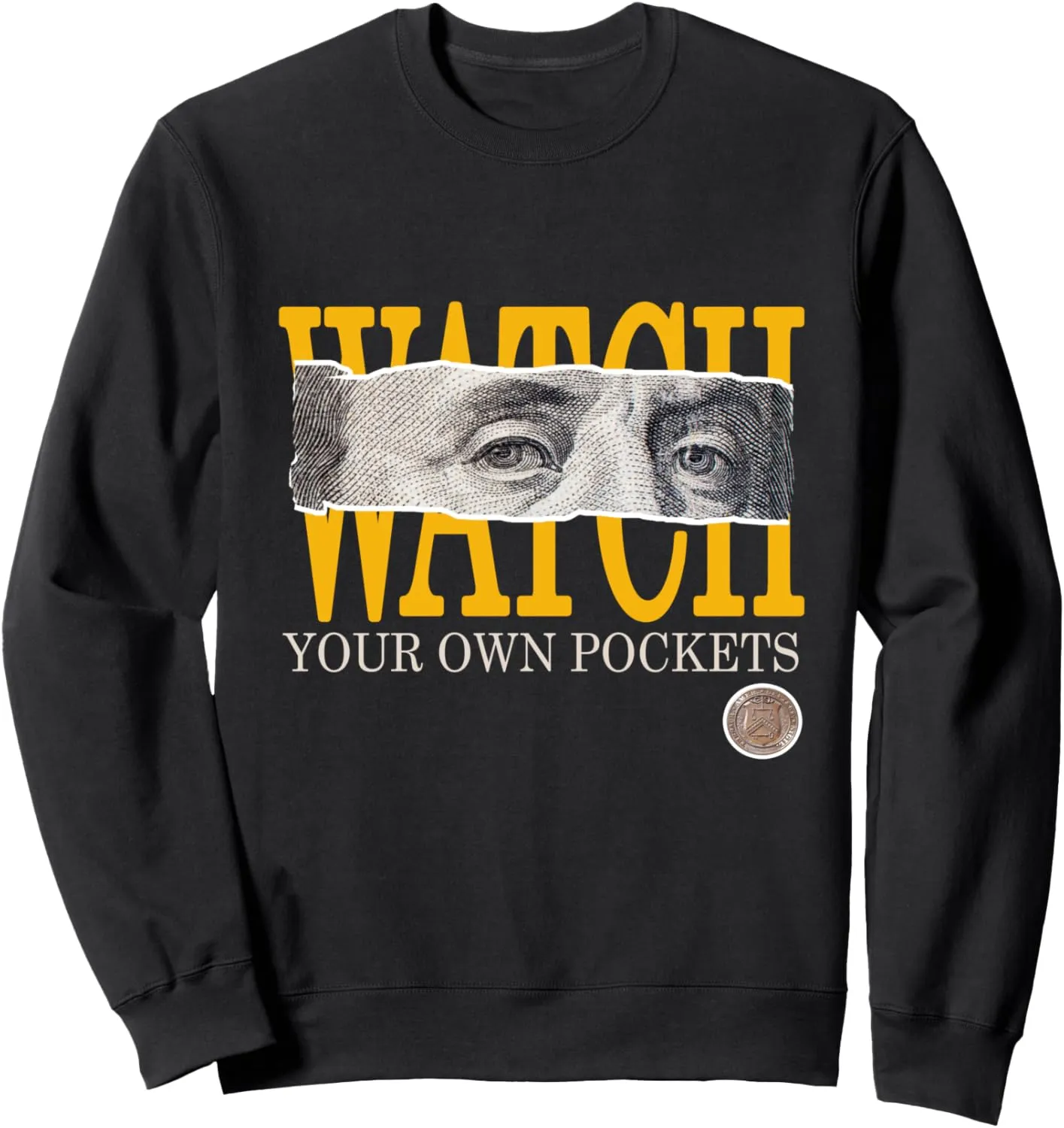 Varsity-Gold Sweatshirt University polar provocative Varsity-Gold Watch Your Own Pockets 