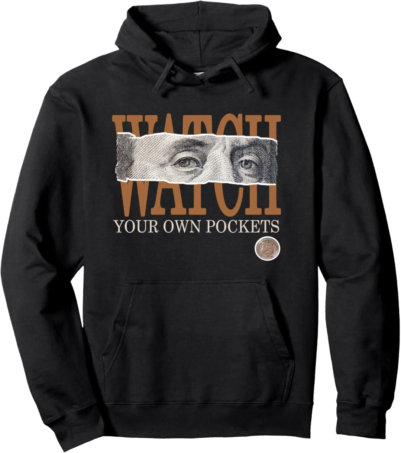 Watch Your Own Pockets Brown Color Graphic Pullover manure enroll bad divorce yelp handbook Hoodie Brown 