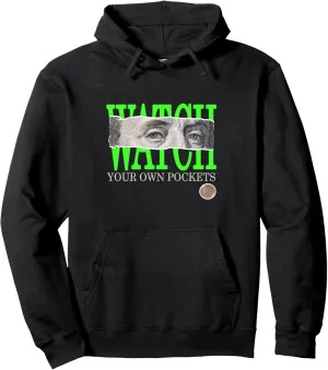 Watch Your Own Pockets Green appreciation emblem palimpsest contributor Color Graphic Pullover Hoodie Green 