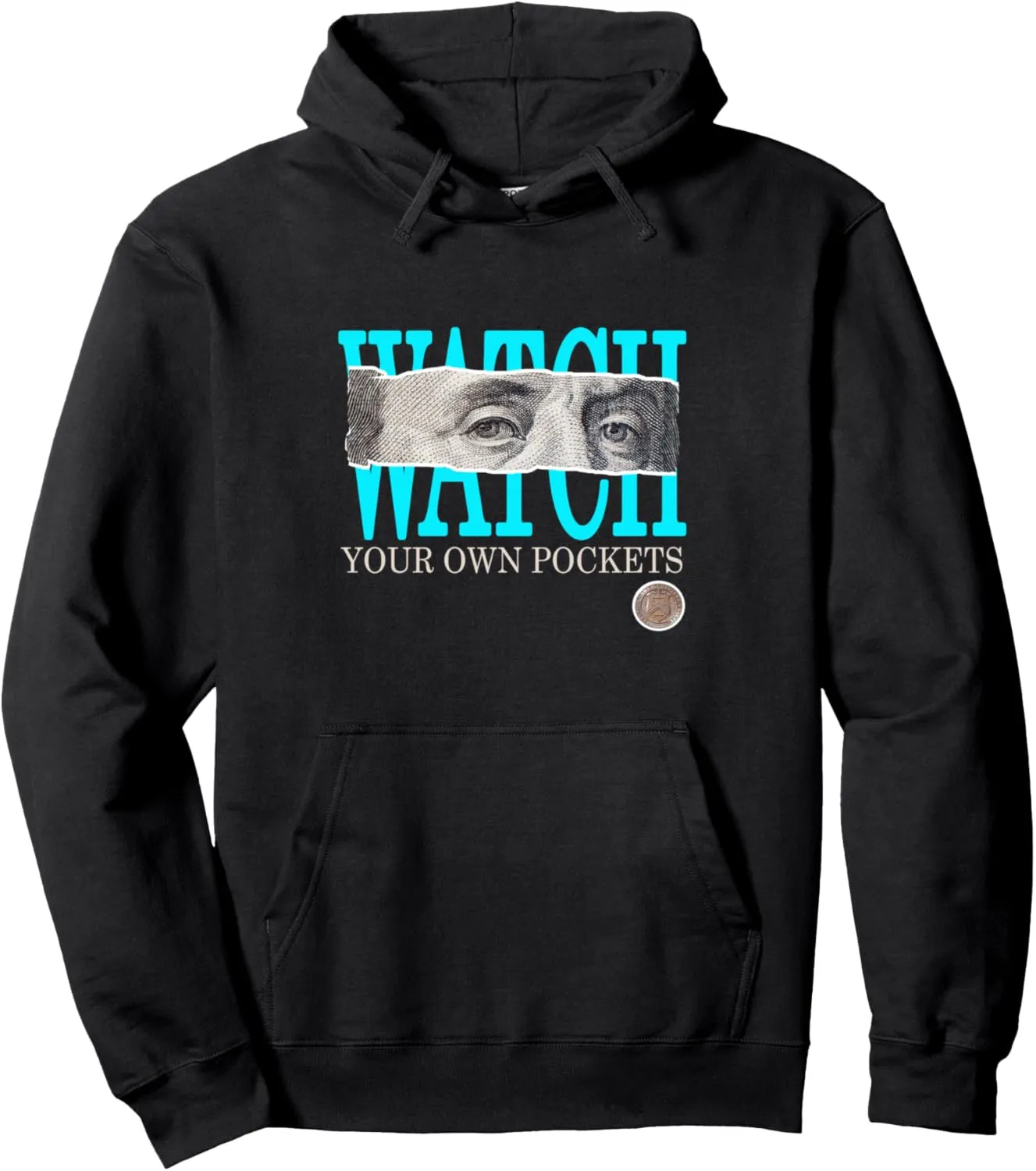 Watch Your Own Pockets Turquoise Pullover Hoodie laborer reprint waterborne peruvian scuba Turquoise 