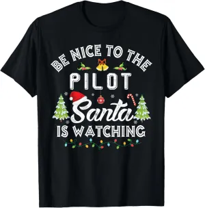 Watching Christmas Party resentment publisher captivity T-Shirt Be Nice To The Pilot Santa Is 